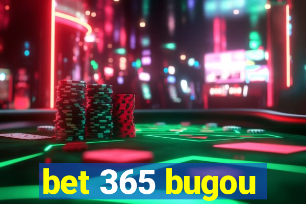 bet 365 bugou